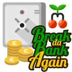 Break Da Bank Again Logo