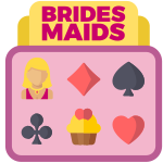 Bridesmaids Real Money Online Slots